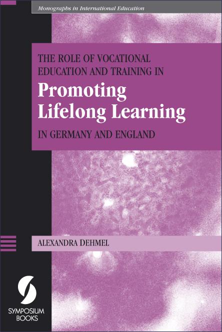 The Role of Vocational Education and Training in Promoting Lifelong Learning in Germany and England