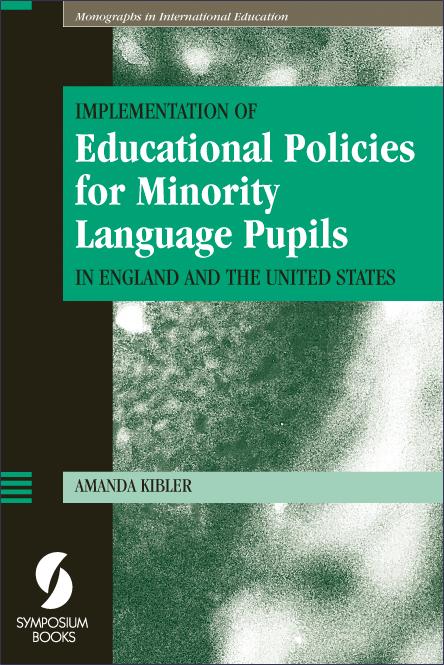 Implementation of Educational Policies for Minority Language Pupils in England and the United States